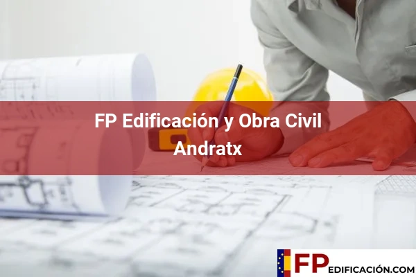 FP en Edificación y Obra Civil en Baleares 5 FP en Edificación y Obra Civil en Andratx