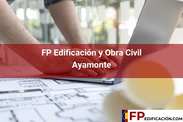 FP en Edificación y Obra Civil en Huelva 5 FP en Edificación y Obra Civil en Ayamonte