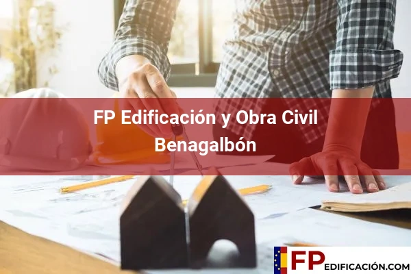FP en Edificación y Obra Civil en Benagalbón
