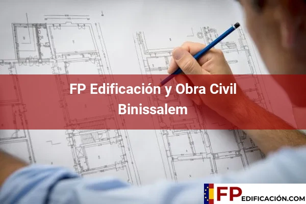 FP en Edificación y Obra Civil en Baleares 7 FP en Edificación y Obra Civil en Binissalem