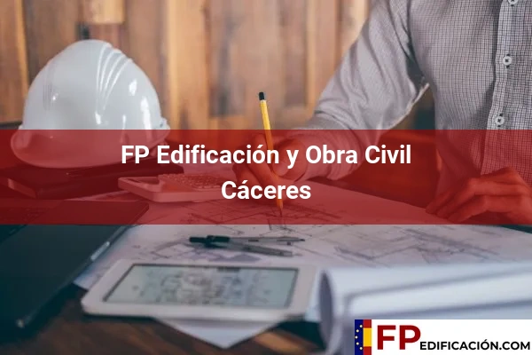 FP en Edificación y Obra Civil en Cáceres 4 FP en Edificación y Obra Civil en Cáceres
