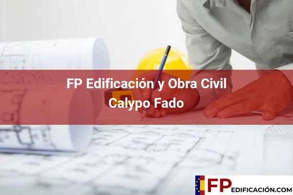 FP en Edificación y Obra Civil en Toledo 6 FP en Edificación y Obra Civil en Calypo Fado