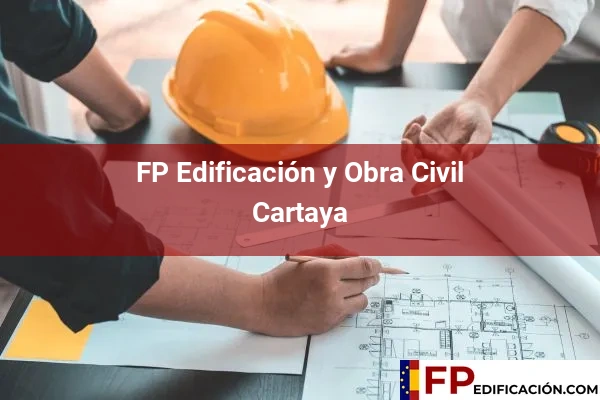 FP en Edificación y Obra Civil en Huelva 10 FP en Edificación y Obra Civil en Cartaya