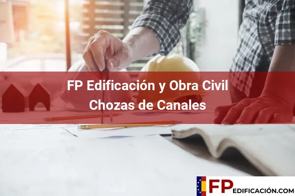 FP en Edificación y Obra Civil en Toledo 10 FP en Edificación y Obra Civil en Chozas de Canales