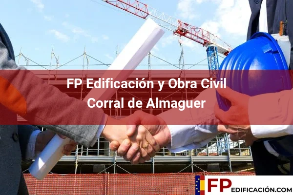 FP en Edificación y Obra Civil en Toledo 12 FP en Edificación y Obra Civil en Corral de Almaguer