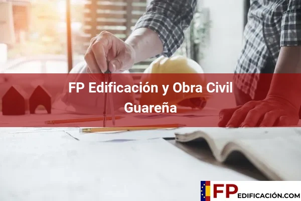 FP en Edificación y Obra Civil en Badajoz 9 FP en Edificación y Obra Civil en Guareña