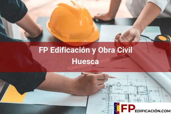 FP en Edificación y Obra Civil en Huesca 11 FP en Edificación y Obra Civil en Huesca