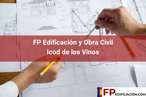 FP en Edificación y Obra Civil en Icod de los Vinos