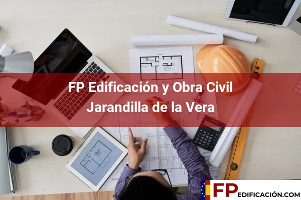 FP en Edificación y Obra Civil en Cáceres 6 FP en Edificación y Obra Civil en Jarandilla de la Vera