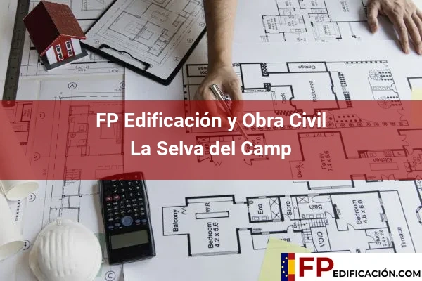 FP en Edificación y Obra Civil en La Selva del Camp