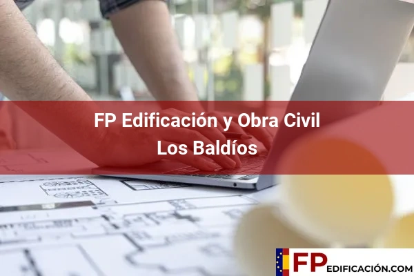 FP en Edificación y Obra Civil en Los Baldíos