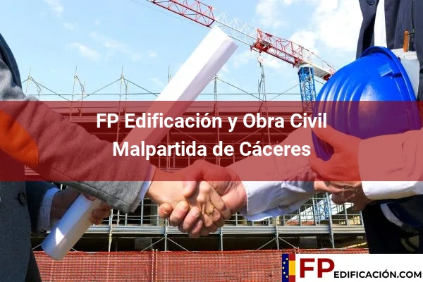 FP en Edificación y Obra Civil en Cáceres 8 FP en Edificación y Obra Civil en Malpartida de Cáceres