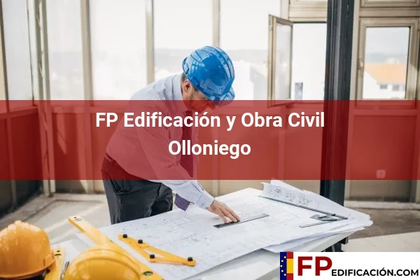 FP en Edificación y Obra Civil en Asturias 26 FP en Edificación y Obra Civil en Olloniego