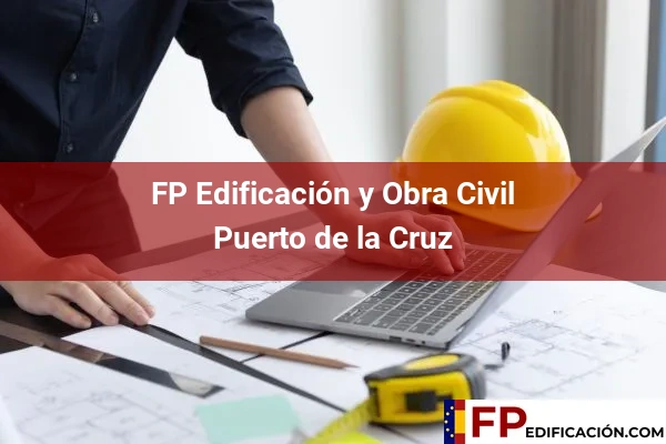 FP en Edificación y Obra Civil en Puerto de la Cruz