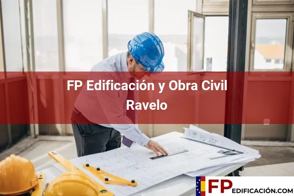 FP en Edificación y Obra Civil en Ravelo