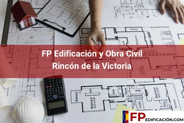 FP en Edificación y Obra Civil en Rincón de la Victoria