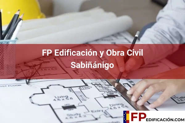 FP en Edificación y Obra Civil en Huesca 14 FP en Edificación y Obra Civil en Sabiñánigo