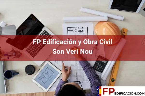 FP en Edificación y Obra Civil en Baleares 59 FP en Edificación y Obra Civil en Son Verí Nou