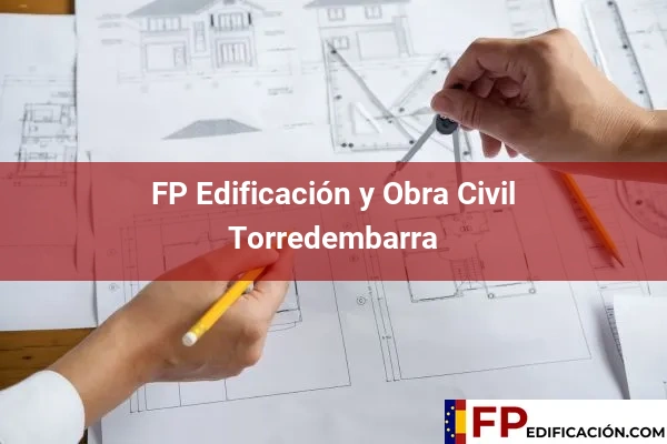 FP en Edificación y Obra Civil en Torredembarra