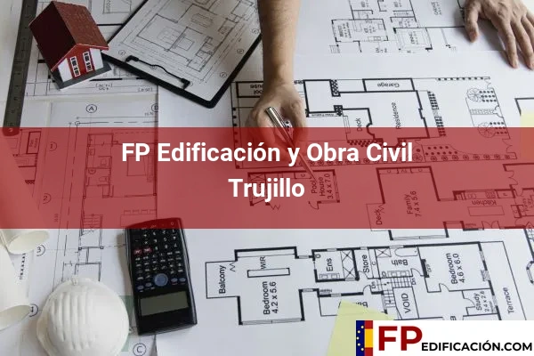 FP en Edificación y Obra Civil en Cáceres 14 FP en Edificación y Obra Civil en Trujillo